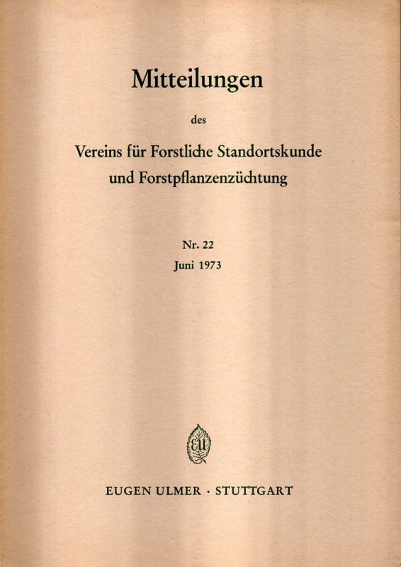 Verein für Forstliche Standortskunde  Mitteilungen Nr. 22. 1973 