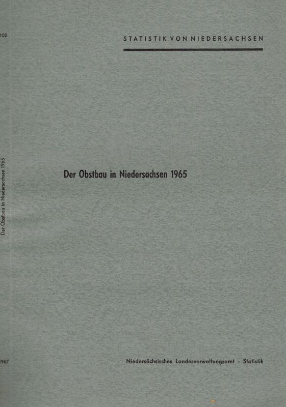 Niedersächsisches Landesverwaltungsamt  Der Obstbau in Niedersachsen 1965 