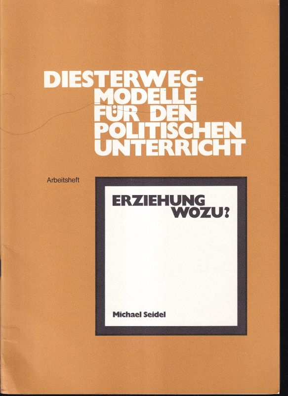 Seidel,Michael  Erziehung wozu ? 