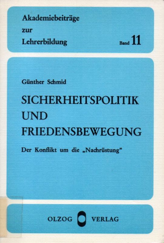 Schmid,Günther  Sicherheitspolitik und Friedensbewegung 