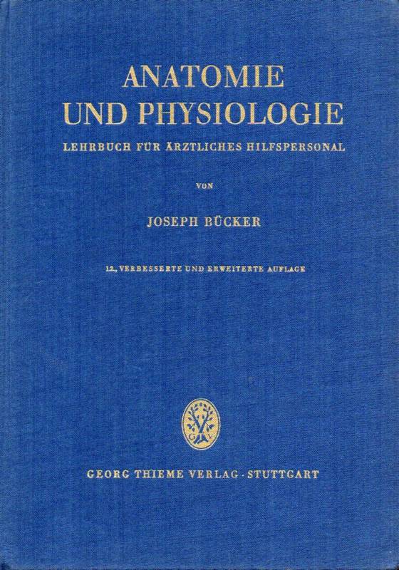 Bücker,Joseph  Anatomie und Physiologie 