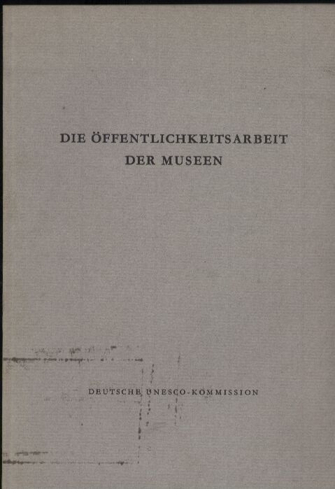 Deutsche Unesco-Kommission  Die Öffentlichkeitsarbeit der Museen 