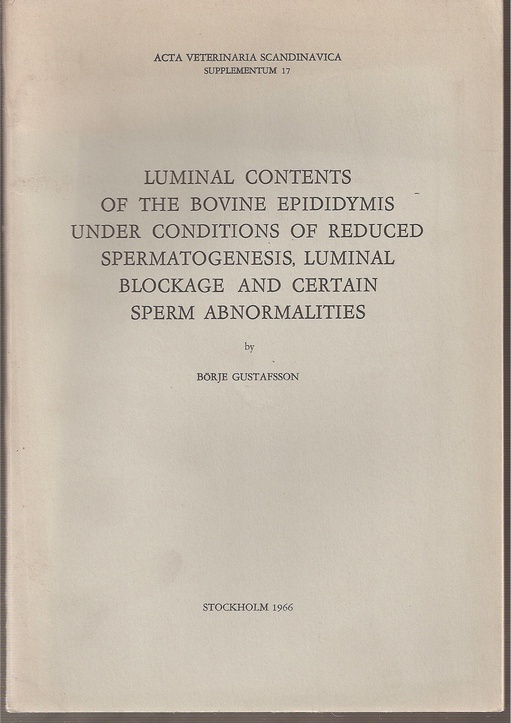 Gustafsson,Börje  Luminal Contents of the Bovine Epididymis under Conditions of 