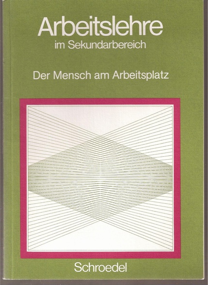 Gattermann,Heinz  Arbeitslehre im Sekundarbereich Reihe 2 Arbeitsbücher 