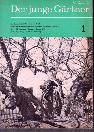 Der junge Gärtner  35.Jahrgang 1967,Heft Nummer 1 bis 12 (12 Hefte) 