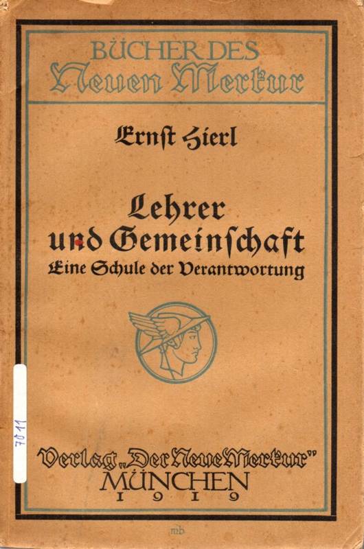 Hierl,Ernst  Lehrer und Gemeinschaft 