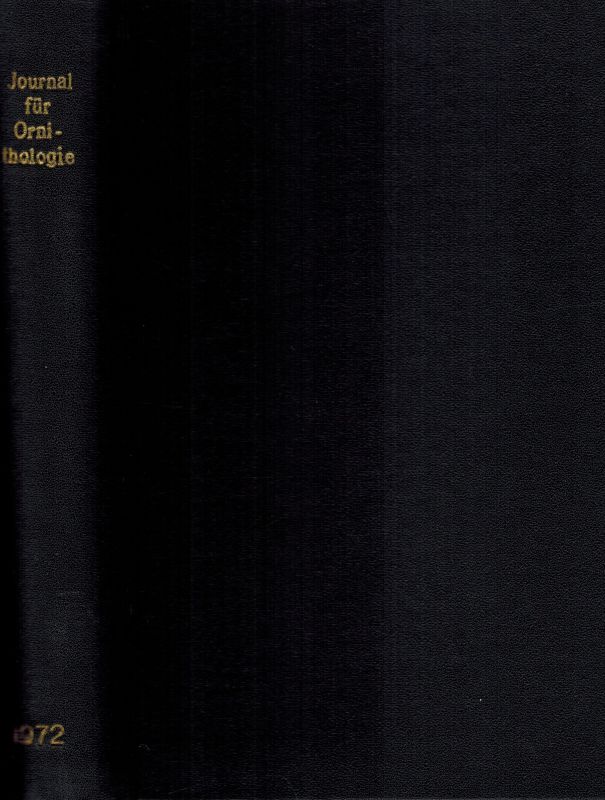 Journal für Ornithologie  Journal für Ornithologie 113.Band 1972 Heft 1 bis 4 (4 Hefte) 