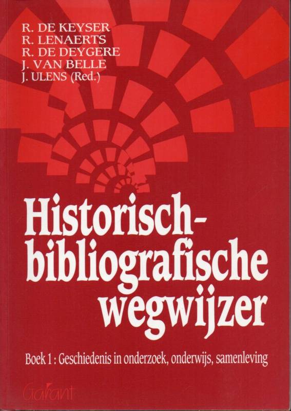 De Keyser,Raf+weitere  Historisch-bibliografische wegwijzer.Boek 1 