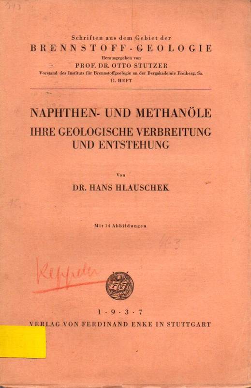 Hlauschek,Hans  Naphthen- und Methanöle ihre geologische Verbreitung und 