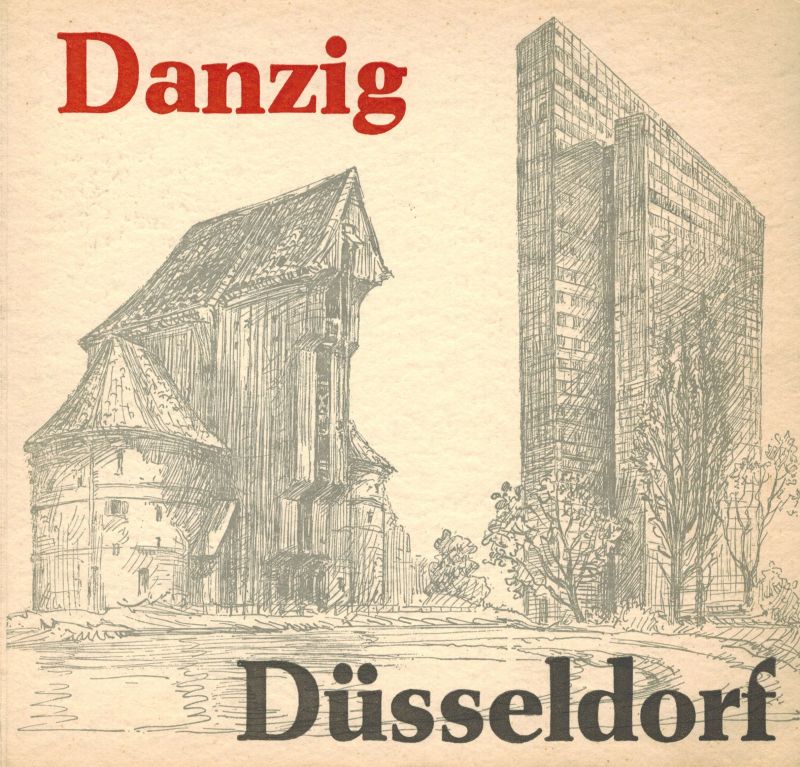 Vertretung der Freien Stadt Danzig (Hsg.)  Danzig Düsseldorf 