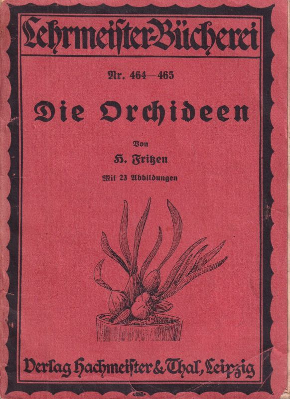 Fritzen,H.  Die Orchideen 
