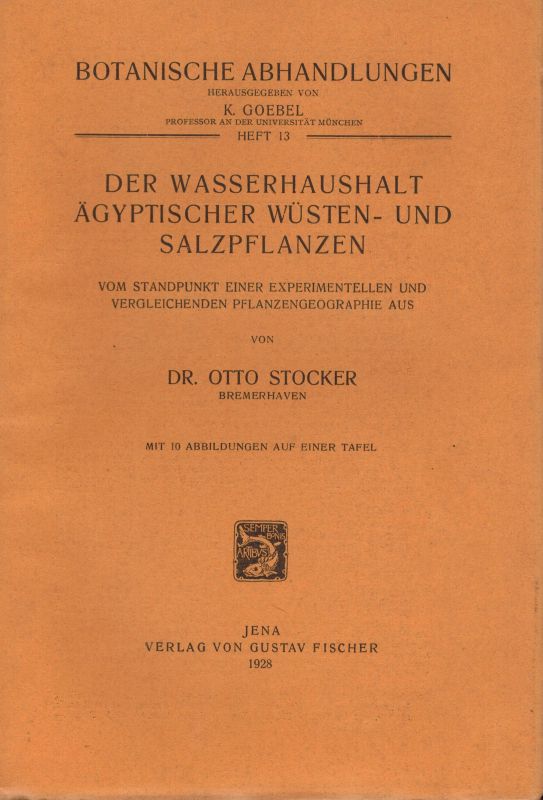 Stocker,Otto  Der Wasserhaushalt ägyptischer Wüsten- und Salzpflanzen 