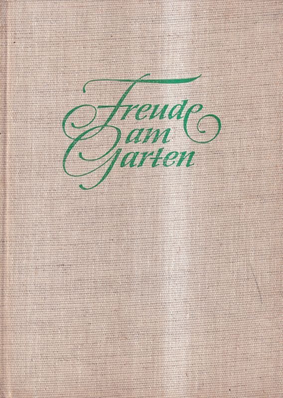 Franke,E.  Freude am Garten 