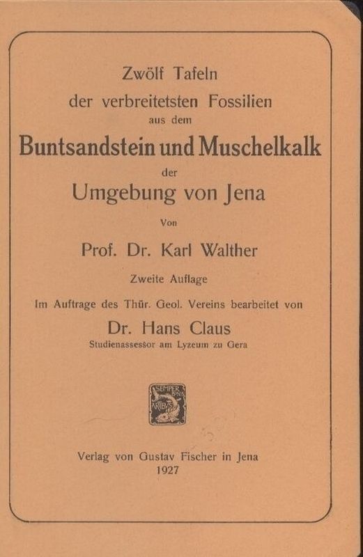 Walther,Karl  Zwölf Tafeln der verbreitetsten Fossilien aus dem Buntsandstein 