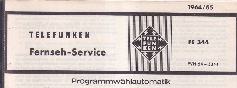 Telefunken  Fernseh Service Information 1964/65 für FE 334 