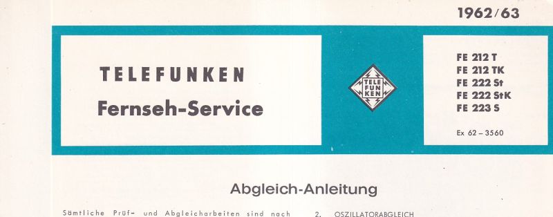 Telefunken  Fernseh Service Information 1962/63 für FE 212T, FE 212TK 