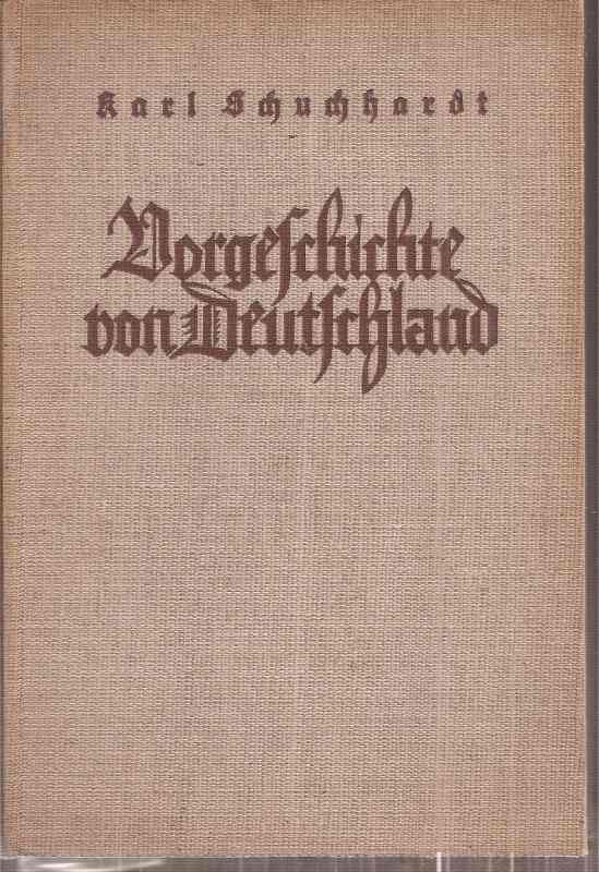 Schuchardt,Carl  Vorgeschichte von Deutschland 