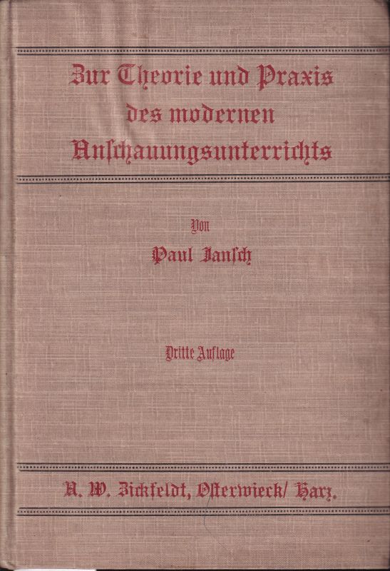 Jansch,Paul  Zur Theorie und Praxis des modernen Anschauungsunterrichts 