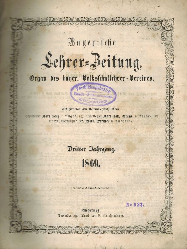 Bayerische Lehrer-Zeitung  Bayerische Lehrer-Zeitung Dritter Jahrgang 1869 Heft Nr. 1 bis 53 