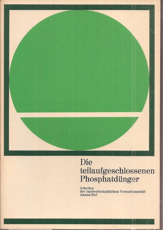 Ortlepp,H.+E.Wagner  Die teilaufgeschlossenen Phosphatdünger 