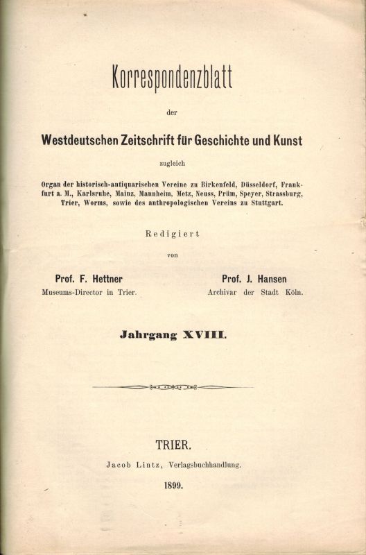 Hettner,F. und J.Hansen  Korrespondenzblatt der Westdeutschen Zeitschrift für Geschichte und 