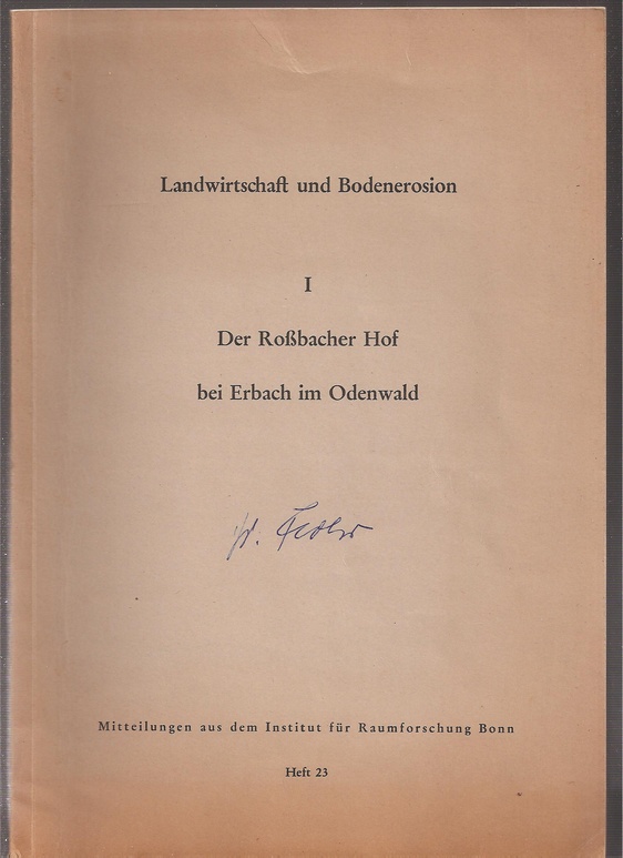 Kuron,H.+L.Jung+E.Schönhals+H.Weber  Landwirtschaft und Bodenerosion.Heft 23. Der Roßbacher Hof bei 