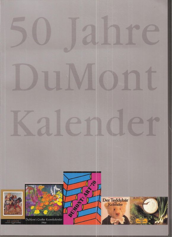DuMont Kalenderverlag GmbH & Co. KG  50 Jahre DuMont Kalender 