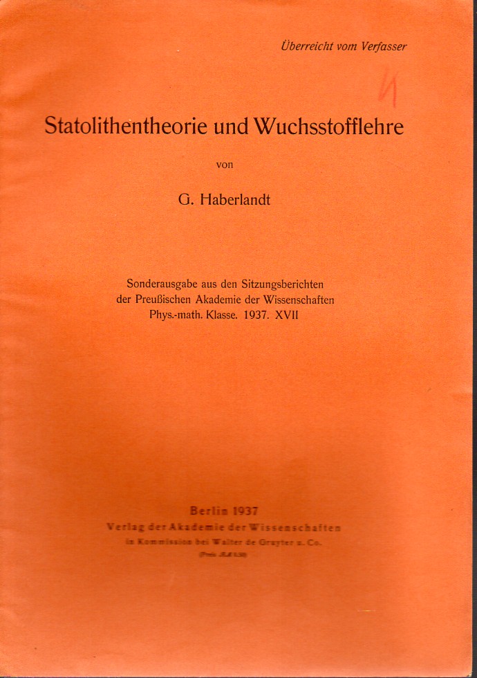 Haberlandt,G.  Statolithentheorie und Wuchsstofflehre 