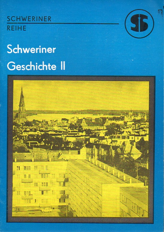 Wendt,Rolf und Friedrich Wilhelm Borchert  Schweriner Geschichte Teil I und II (2 Hefte) 