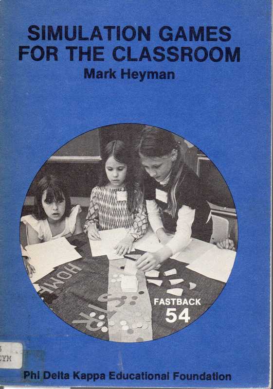 Heyman,Mark  Simulation Games for the Classroom 