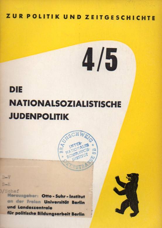 Scheffler,Wolfgang  Die Nationalsozialistische Judenpolitik 