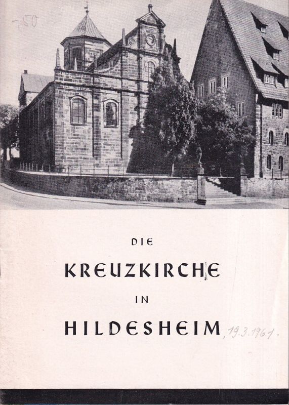 Die Kreuzkirche in Hildesheim  Die Kreuzkirche in Hildesheim 