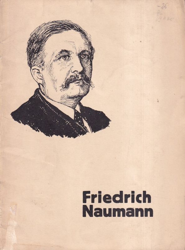 Naumann,Friedrich  Gegenwart und Zukunft des Liberalismus 