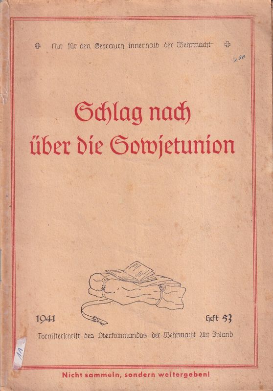 Oberkommanda der Wehrmacht Abt. Inland  Schlag nach über die Sowjetunion 