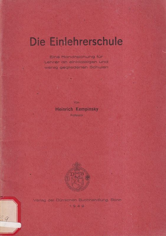 Kempinsky,Heinrich  Die Einlehrerschule 