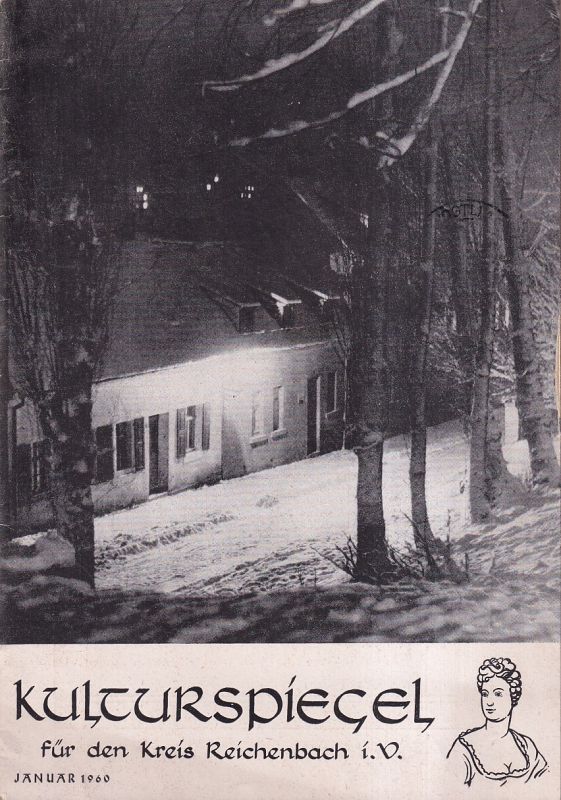 Deutscher Kulturbund Kreis Reichenbach  Kulturspiegel für den Kreis Reichenbach i.V. Heft Januar 1960 