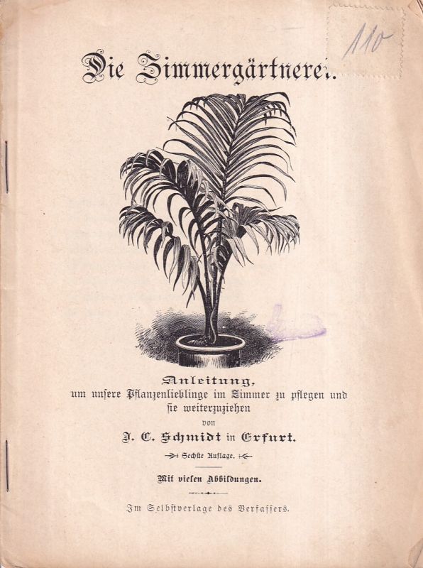 Schmidt,J.C.  Die Zimmergärtnerei 