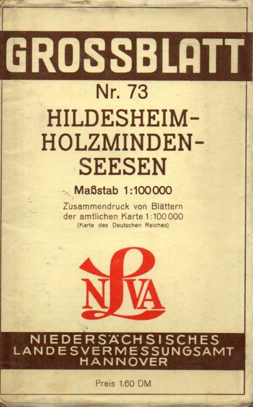 Niedersächsisches Landesvermessungsamt  Grossblatt Nr. 73 Hildesheim - Holzminden - Seesen 