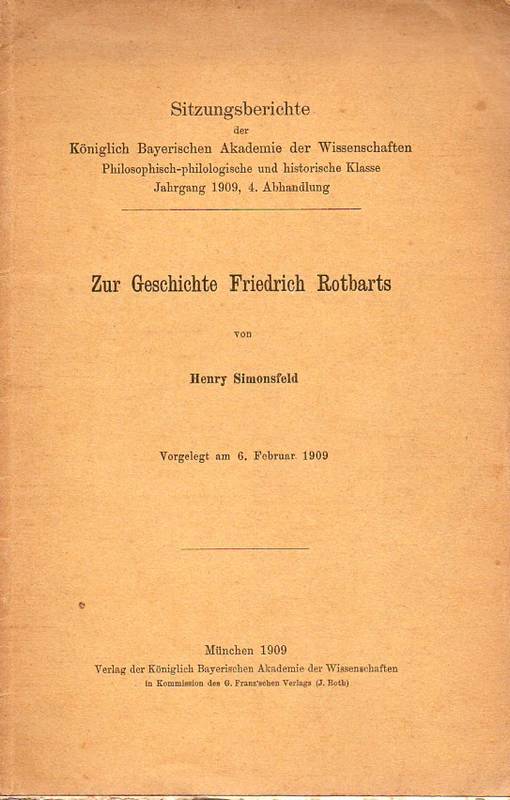 Simonsfeld,Henry  Zur Geschichte Friedrich Rotbarts 