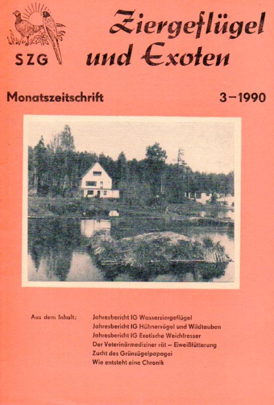 Ziergeflügel und Exoten  Ziergeflügel und Exoten Heft Nummer 3. 1990 (1 Heft) 