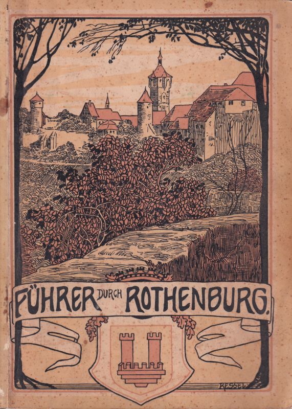 Schnizlein,H.  Führer durch Rothenburg o. Tbr. und Umgebung 