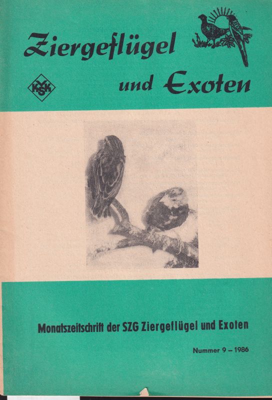 Ziergeflügel und Exoten  Ziergeflügel und Exoten Jahr 1986 Heft 9 (1 Heft) 