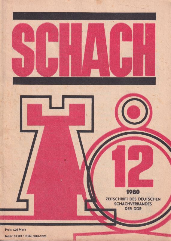 Schach  Schach 34.Jahrgang 1980 Heft 12 (1 Heft) 