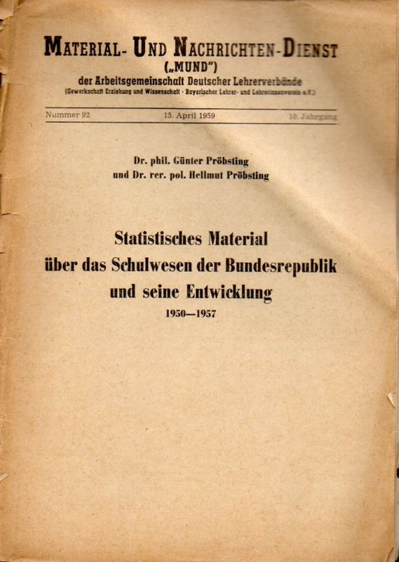 Pröbsting,Günter und Hellmut  Statistisches Material über das Schulwesen der Bundesrepublik und 