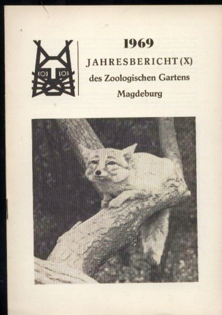 Magdeburg-Zoo  Jahresbericht des Zoologischen Gartens Magdeburg 1969 