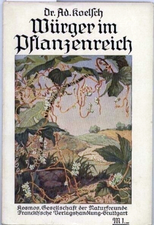 Koelsch,Adolf  Würger im Pflanzenreich 