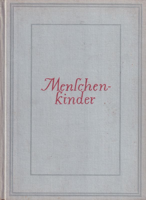 Eipper,Paul  Menschenkinder 