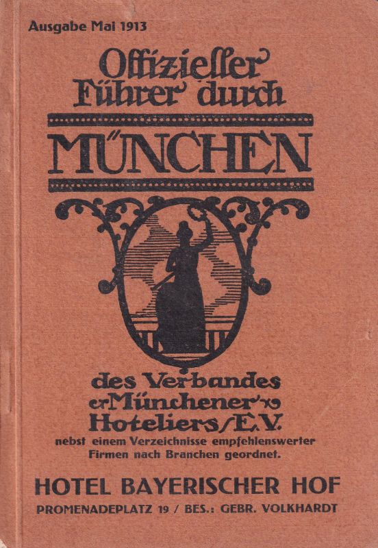 Münchener Hoteliers Verband  Offizieller Führer durch München 