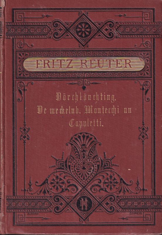 Reuter,Fritz  Dörchläuchting.(Olle Kamellen-Montecchi)6.+7 in 1 Bd. 
