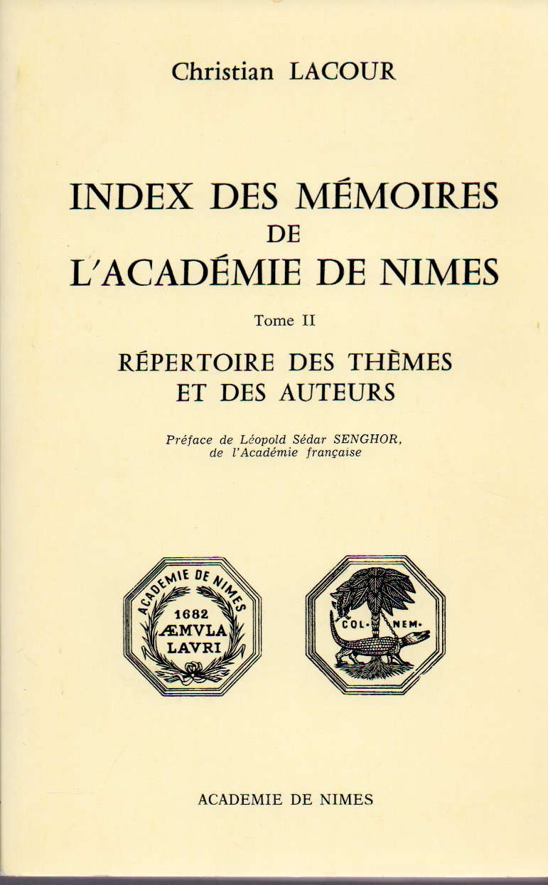 Lacour,Christian  Index des Mémoires de l Académie de Nimes. Tome II 